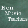 Non Music Teachers Unite!